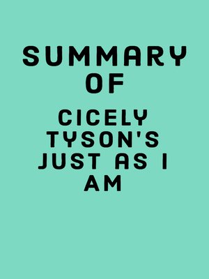 cover image of Summary of Cicely Tyson's Just as I Am